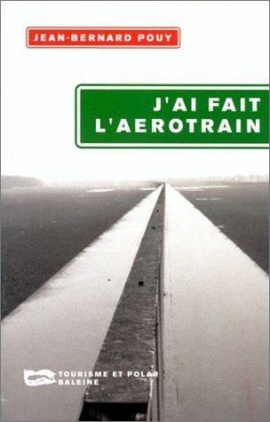 J'ai fait l'aÃ©rotrain