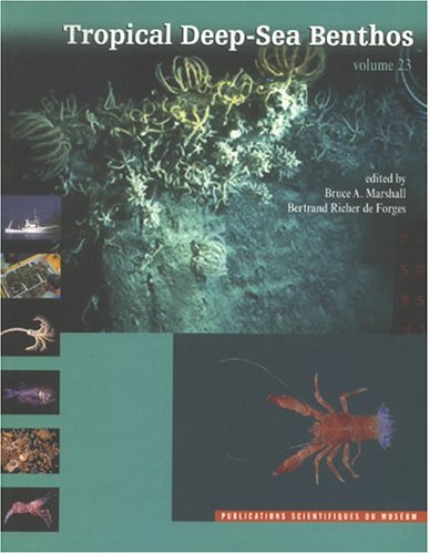 Tropical Deep-sea Benthos: Memories Du Museum National D'histoire Naturelle, Tome 191 (French Edition)