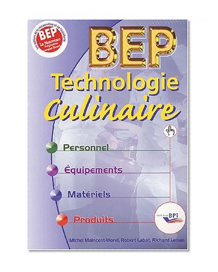 "technologie culinaire ; BEP ; personnel, équipements, matériels, produits"