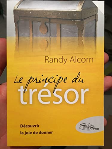 Le principe du trésor: Découvrir la joie de donner