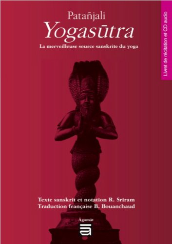 Patanjali Yogasûtra - La merveilleuse source sanskrite du yoga - Livre + CD