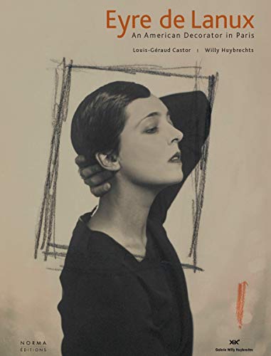 Book Cover Eyre de Lanux: An American Decorator in Paris