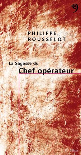 La Sagesse du Chef Operateur