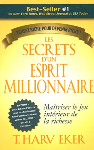 Book Cover Les secrets d'un esprit millionnaire - Maitriser le jeu intÃ©rieur de la richesse - Penser riche pour