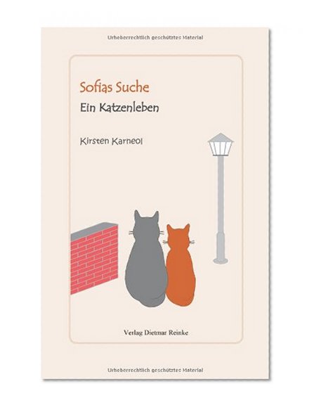 Sofias Suche: Ein Katzenleben (German Edition)