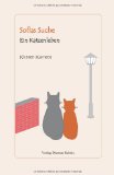 Sofias Suche: Ein Katzenleben (German Edition)