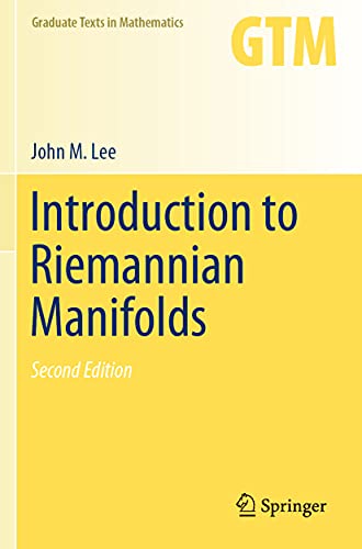 Introduction to Riemannian Manifolds (Graduate Texts in Mathematics)