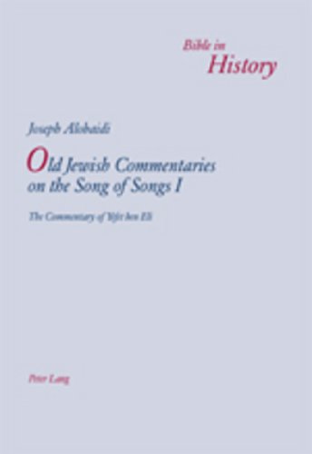Old Jewish Commentaries on the Song of Songs I (Bible in History)