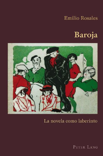 Baroja: La novela como laberinto (Hispanic Studies: Culture and Ideas) (Spanish Edition)