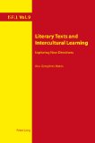 Literary Texts and Intercultural Learning: Exploring New Directions (Intercultural Studies and Foreign Language Learning)