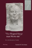 «Nur fliegend fängt man Worte ein»: Eva Strittmatters Poetik (Women, Gender and Sexuality in German Literature and Culture) (German Edition)