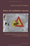 Señas del esplendor ausente: Itinerarios familiares en "Señas de identidad" y en "O Esplendor de Portugal" (Hispanic Studies: Culture and Ideas) (Spanish Edition)