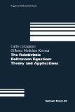 The Relativistic Boltzmann Equation: Theory and Applications (Progress in Mathematical Physics)