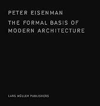 Book Cover The Formal Basis of Modern Architecture