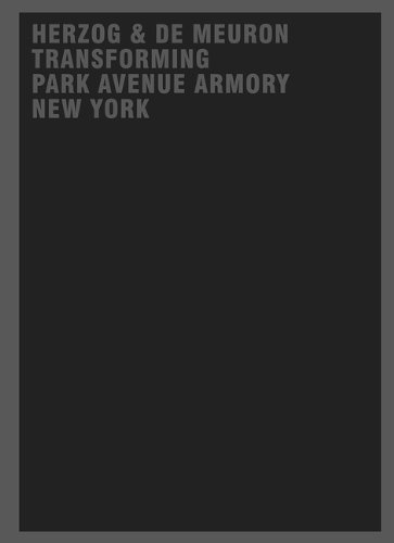 Herzog & De Meuron: Transforming Park Avenue Armory New York