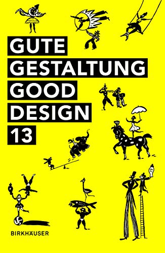 Gute Gestaltung Good Design 13 (German and English Edition)