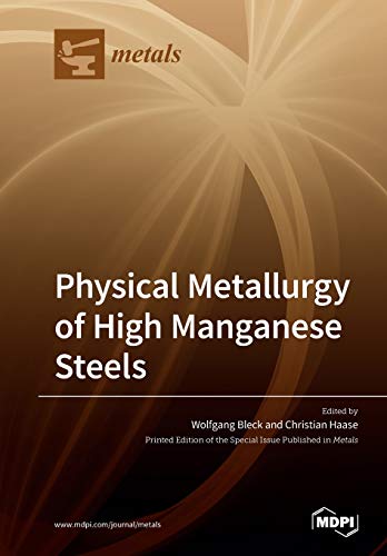 Physical Metallurgy of High Manganese Steels