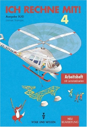 Ich rechne mit 4. Arbeitsheft. Ãƒ-stliche BundeslÃƒÂ¤nder (SÃƒÂ¼d). Neubearbeitung