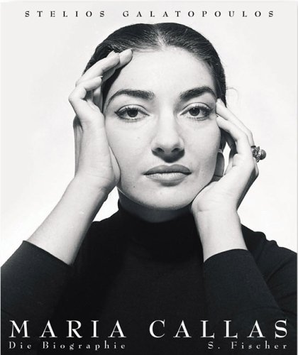 Maria Callas. Sonderausgabe. Die Biographie.