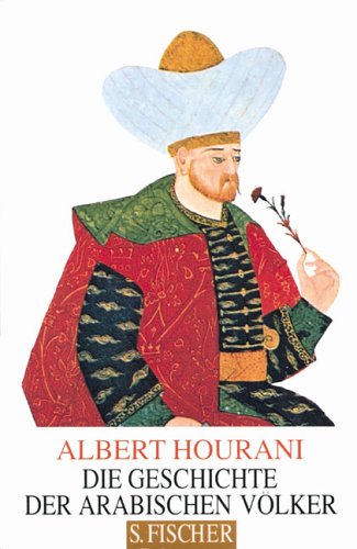 Die Geschichte der arabischen VÃ¶lker.