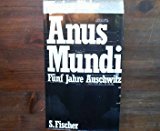 Anus Mundi. FÃ¼nf Jahre Auschwitz.