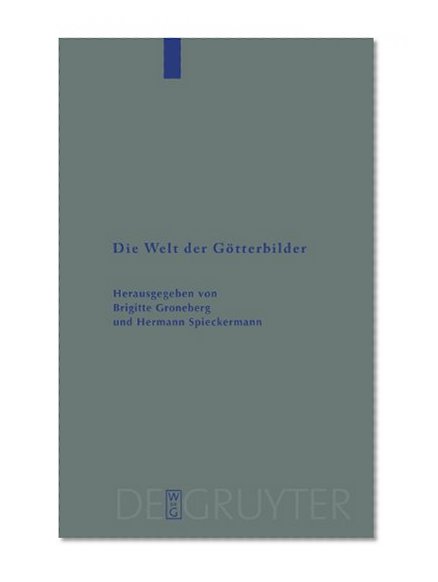 Die Welt der GÃ¶tterbilder (Beihefte Zur Zeitschrift Fur die Alttestamentliche Wissenschaft) (German Edition)