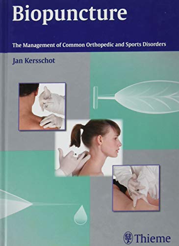 Biopuncture: The Management of Common Orthopedic and Sports Disorders