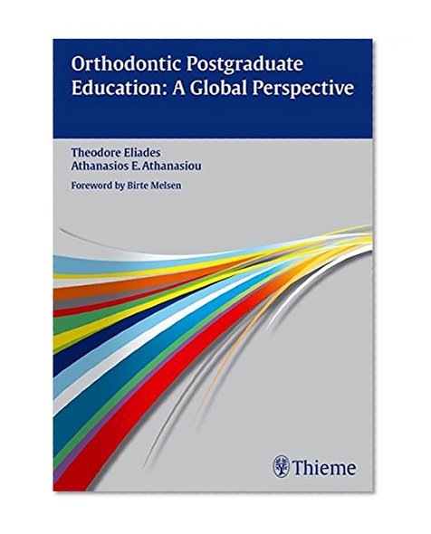 Orthodontic Postgraduate Education: A Global Perspective