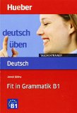Deutsch Uben - Taschentrainer: Fit in Grammatik B1 (German Edition)