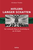 Hitlers langer Schatten.