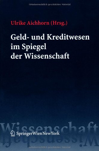 Geld- und Kreditwesen im Spiegel der Wissenschaft (German Edition)