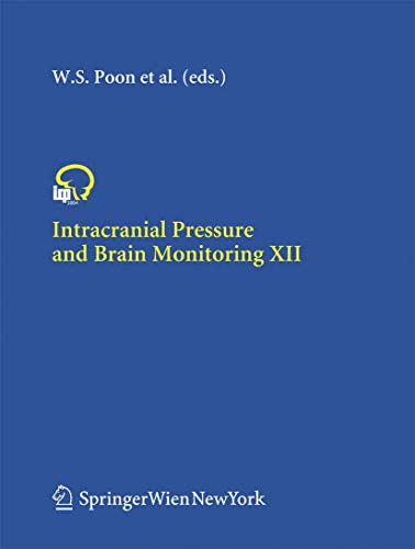 Intracranial Pressure and Brain Monitoring XII (Acta Neurochirurgica Supplement, 95)
