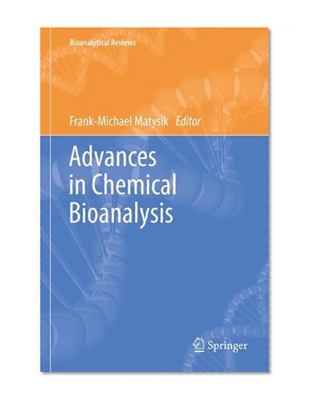 Advances in Chemical Bioanalysis (Bioanalytical Reviews)