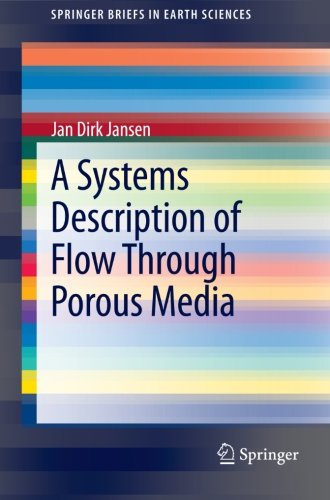 A Systems Description of Flow Through Porous Media (SpringerBriefs in Earth Sciences)