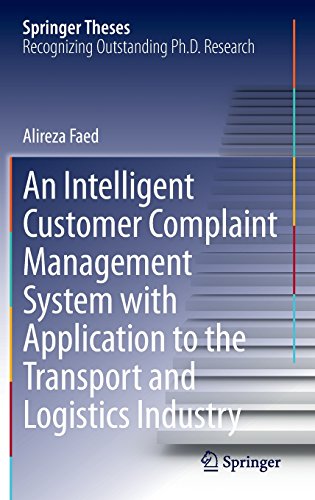 An Intelligent Customer Complaint Management System with Application to the Transport and Logistics Industry (Springer Theses)