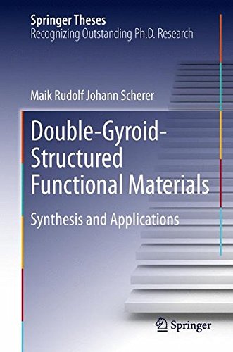 Double-Gyroid-Structured Functional Materials: Synthesis and Applications (Springer Theses)