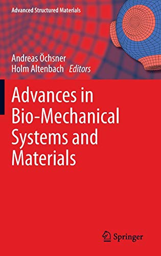 Advances in Bio-Mechanical Systems and Materials (Advanced Structured Materials, 40)