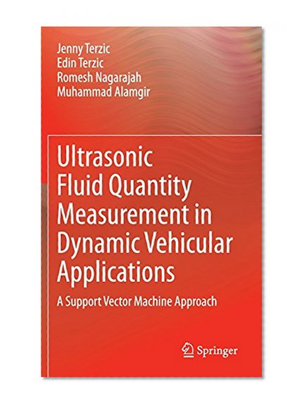 Ultrasonic Fluid Quantity Measurement in Dynamic Vehicular Applications: A Support Vector Machine Approach