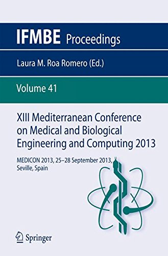 XIII Mediterranean Conference on Medical and Biological Engineering and Computing 2013: MEDICON 2013, 25-28 September 2013, Seville, Spain (IFMBE Proceedings)