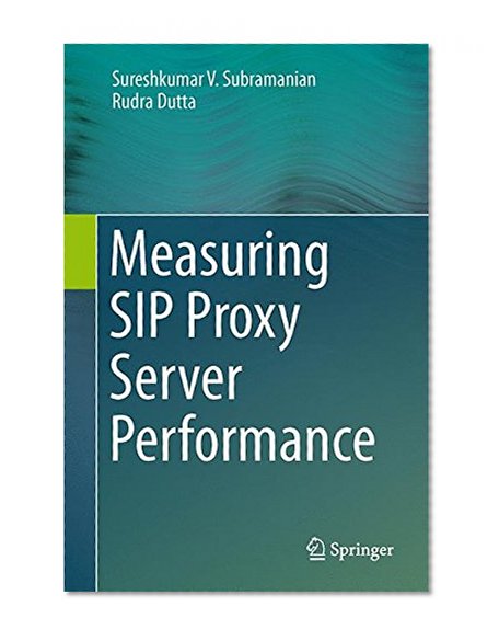 Measuring SIP Proxy Server Performance