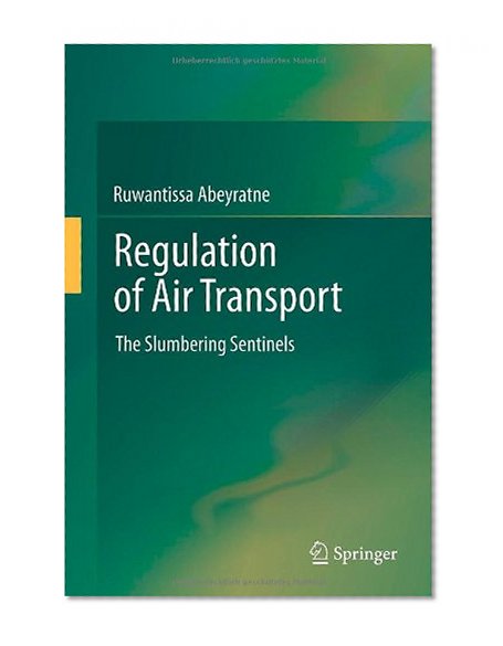 Regulation of Air Transport: The Slumbering Sentinels