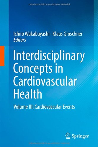 Interdisciplinary Concepts in Cardiovascular Health: Volume III: Cardiovascular Events