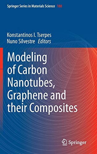 Modeling of Carbon Nanotubes, Graphene and their Composites (Springer Series in Materials Science, 188)
