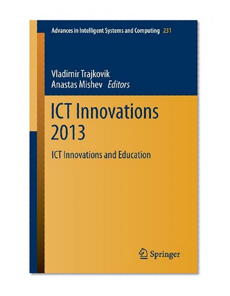 ICT Innovations 2013: ICT Innovations and Education (Advances in Intelligent Systems and Computing)