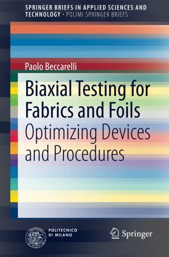 Biaxial Testing for Fabrics and Foils: Optimizing Devices and Procedures (SpringerBriefs in Applied Sciences and Technology)