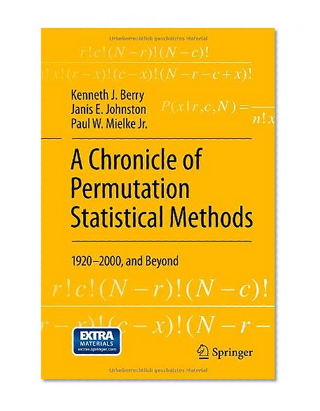 A Chronicle of Permutation Statistical Methods: 1920-2000, and Beyond