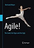 Agile!: The Good, the Hype and the Ugly