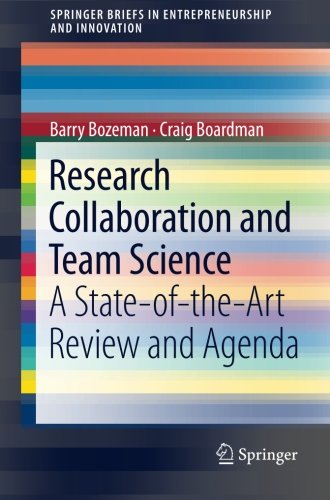 Research Collaboration and Team Science: A State-of-the-Art Review and Agenda (SpringerBriefs in Entrepreneurship and Innovation)