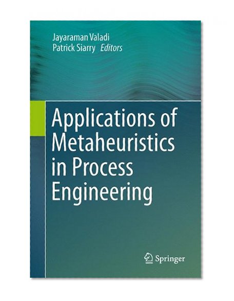 Applications of Metaheuristics in Process Engineering
