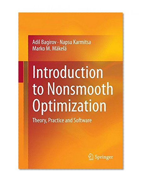 Introduction to Nonsmooth Optimization: Theory, Practice and Software